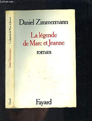 Beispielbild fr La Lgende De Marc Et Jeanne zum Verkauf von RECYCLIVRE
