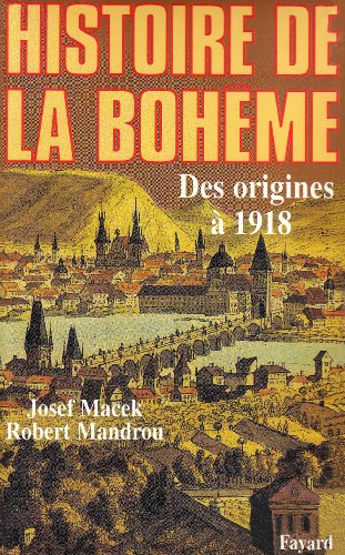 Imagen de archivo de Histoire de la Bohe^me: Des origines a` 1918 (Biographies Historiques) (French Edition) a la venta por HPB-Red