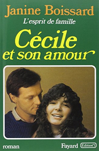 Stock image for Cecile et son amour: Roman (L'Esprit de famille) (French Edition) for sale by Better World Books