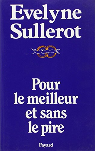 Beispielbild fr Pour le meilleur et sans le pire zum Verkauf von Librairie Th  la page