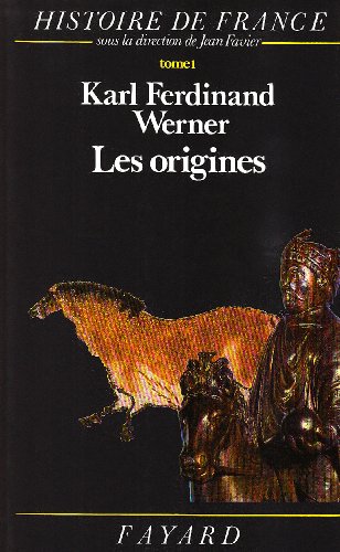 Beispielbild fr Histoire de France. Tome 1, Les Origines, Avant l'an mil zum Verkauf von Ammareal