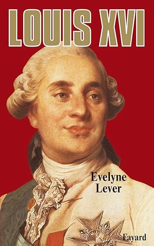 Beispielbild fr Louis XVI (Biographies Historiques) (French Edition) zum Verkauf von SecondSale