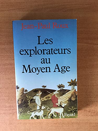 Stock image for Les Explorateurs au Moyen Age for sale by LIVREAUTRESORSAS