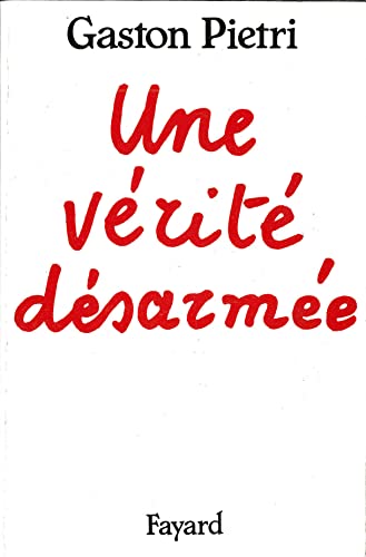 Stock image for Une vrit dsarme for sale by Librairie Th  la page