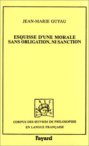 Stock image for Esquisse d'une morale sans obligation ni sanction for sale by Librairie Christian Chaboud