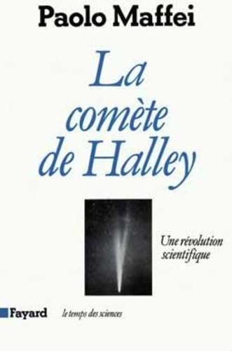 9782213016900: La comète de Halley: Une révolution scientifique (Le Temps des sciences) (French Edition)