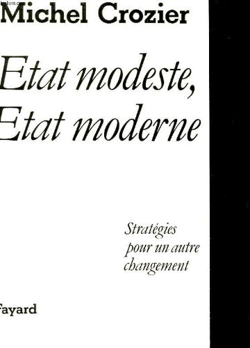 9782213016924: Etat modeste, état moderne: Stratégie pour un autre changement (French Edition)