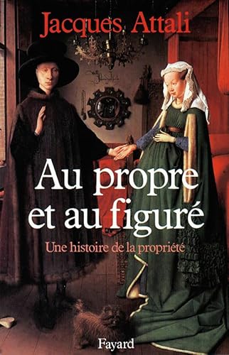 Stock image for Au propre et au figur. Une histoire de la proprit for sale by Librairie Th  la page