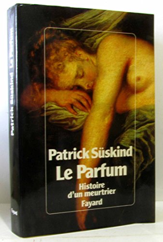 9782213017426: Le parfum: Histoire d'un meurtrier