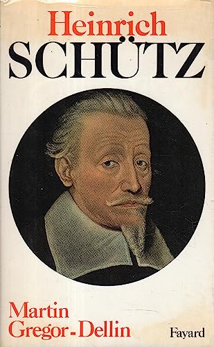 Heinrich SchÃ¼tz (9782213017723) by Gregor-Dellin, Martin