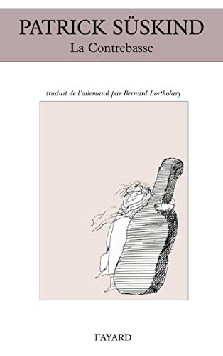 Stock image for La Contrebasse [Paperback] Süskind, Patrick for sale by LIVREAUTRESORSAS