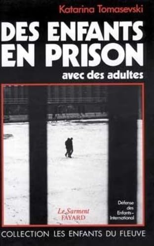 Stock image for Des enfants en prison avec des adultes: Dfense des Enfants-International for sale by Book Deals