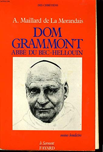 Beispielbild fr Dom Grammont, abb du Bec-Hellouin zum Verkauf von A TOUT LIVRE