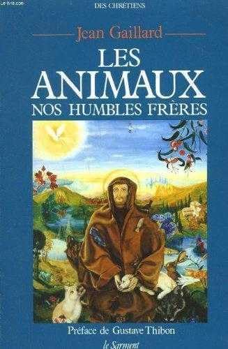 Les animaux nos humbles frères - collection 