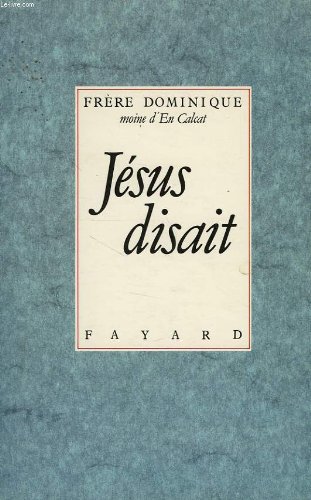 Beispielbild fr Jesus disait : prsentation des paroles de jesus conservees dans les evangiles de matthieu, marc et zum Verkauf von Librairie Th  la page