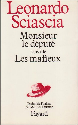 Monsieur le dÃ©putÃ©, suivi de Les Mafieux (9782213019772) by Sciascia, Leonardo