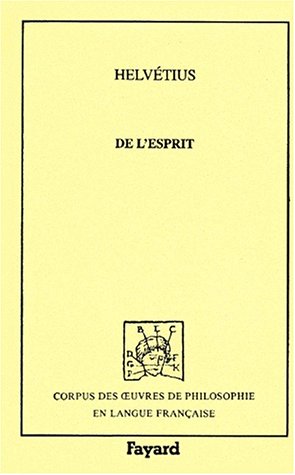 9782213020235: De l'esprit (1758) (Corpus des Oeuvres de Philosophie en langue franaise) (French Edition)