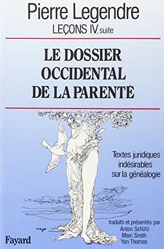 Stock image for Leons. Vol. 4-1. Le Dossier Occidental De La Parent : Textes Juridiques Indsirables Sur La Gnal for sale by RECYCLIVRE