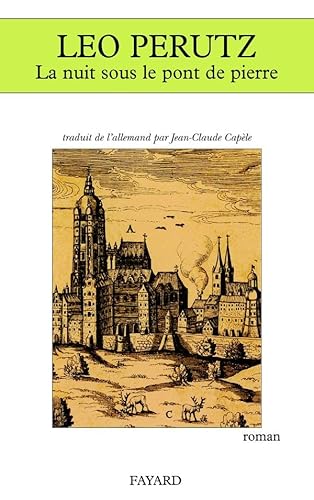 Beispielbild fr La Nuit sous le pont de pierre [Paperback] Perutz, Leo zum Verkauf von LIVREAUTRESORSAS