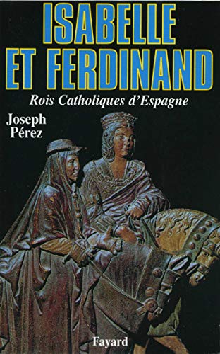 Beispielbild fr Isabelle et Ferdinand, rois catholiques d'Espagne zum Verkauf von medimops