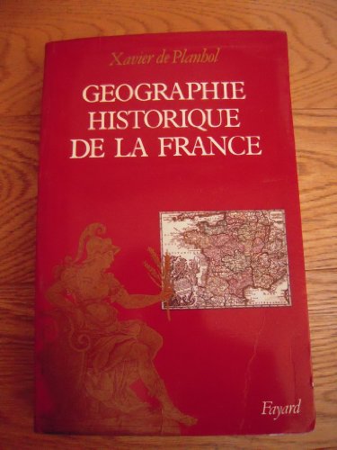 9782213021546: Gographie historique de la France