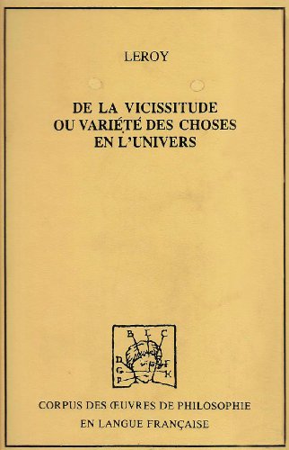 Beispielbild fr De la vicissitude ou varit des choses en l'univers zum Verkauf von medimops