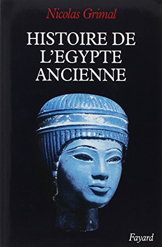 Histoire de l'Egypte ancienne - Grimal, Nicolas