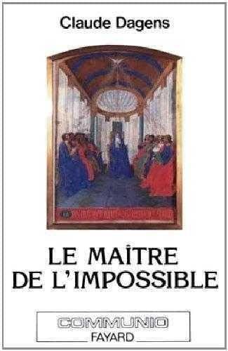 9782213022444: Le matre de l'impossible: L'Esprit sain, l'homme et l'Eglise d'aujourd'hui