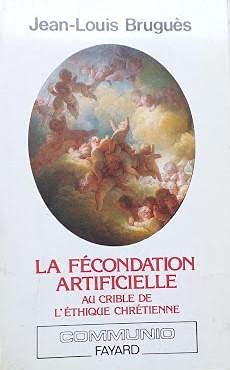 Stock image for La f  condation artificielle au crible de l'  thique chr  tienne for sale by Books From California