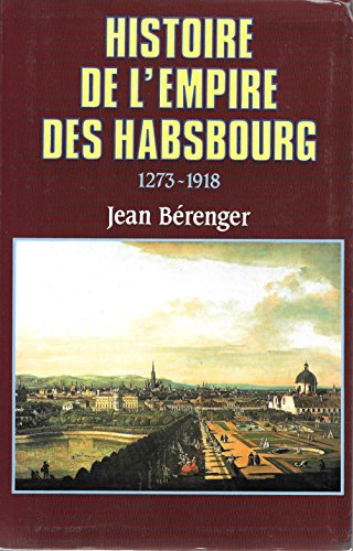 9782213022970: Histoire de l'empire des Habsbourg: 1273-1918