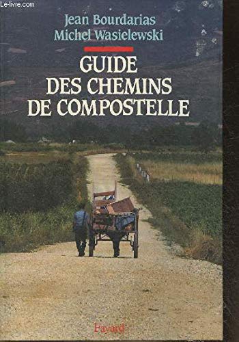 Imagen de archivo de Guide Des Chemins De Compostelle a la venta por RECYCLIVRE