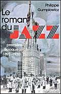 Beispielbild fr Le Roman du jazz: (1893-1930) zum Verkauf von WorldofBooks