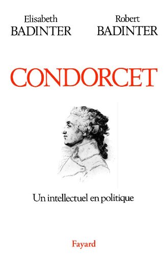 9782213024080: Condorcet: Un intellectuel en politique (1743-1794)