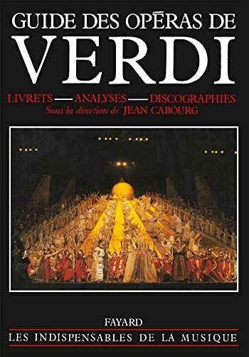 Beispielbild fr Guide Des Opras De Verdi zum Verkauf von RECYCLIVRE