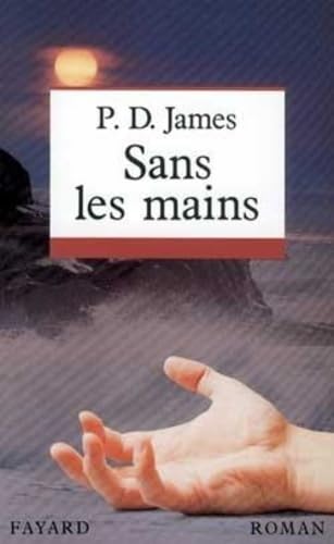 Beispielbild fr Sans les mains zum Verkauf von medimops