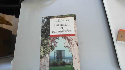 Par action et par omission (9782213024790) by P.D. JAMES, P.D.