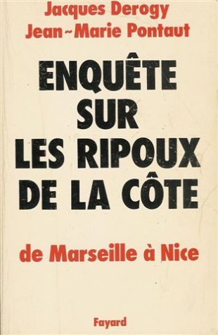 Stock image for Enqute sur les ripoux de la cte : de Marseille  Nice : Roman 509 pages for sale by Ammareal