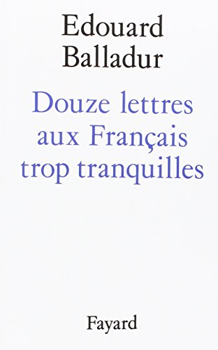 Stock image for Douze lettres aux Franais trop tranquilles for sale by Librairie La MASSENIE  MONTOLIEU