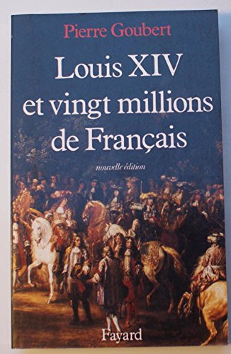Beispielbild fr Louis XIV et vingt millions de Franais zum Verkauf von Ammareal