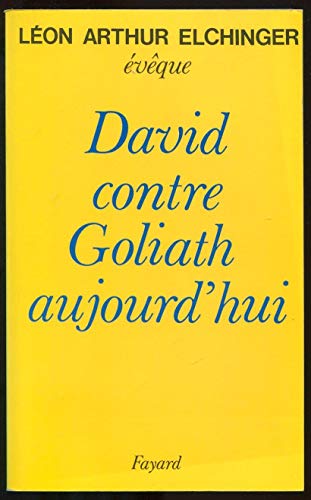 David contre Goliath aujourd'hui