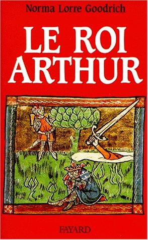 Beispielbild fr Le Roi Arthur zum Verkauf von Ammareal