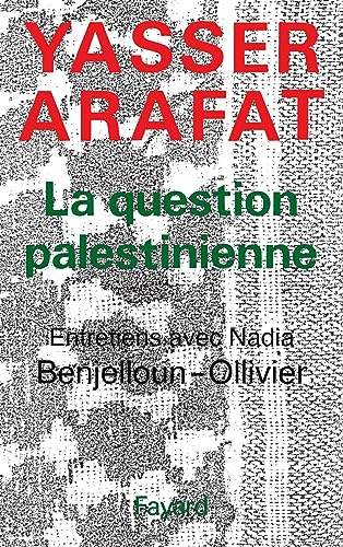 Beispielbild fr La Question Palestinienne : Entretiens Avec Nadia Benjelloun-ollivier zum Verkauf von RECYCLIVRE