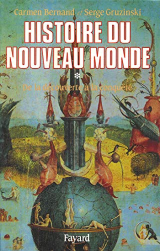 9782213027647: Histoire du Nouveau Monde T.1: De la dcouverte  la conqute, une exprience europenne (1492-1550)