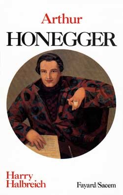 Arthur Honegger (9782213028378) by Halbreich, Harry