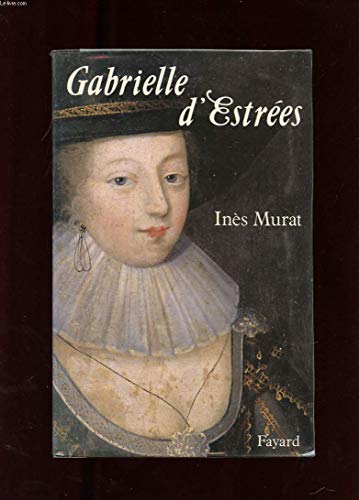 Stock image for Gabrielle d'Estrees (French Edition) for sale by Ergodebooks