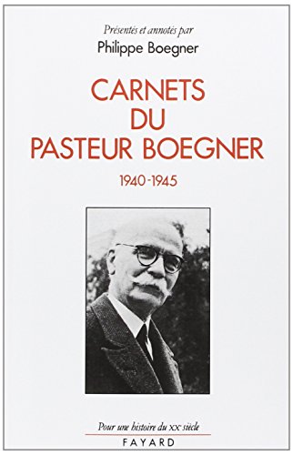 9782213028668: Carnets du pasteur Boegner: 1940-1945