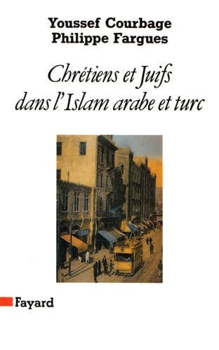 Beispielbild fr Chrtiens et juifs dans l'islam arabe et turc zum Verkauf von Ammareal