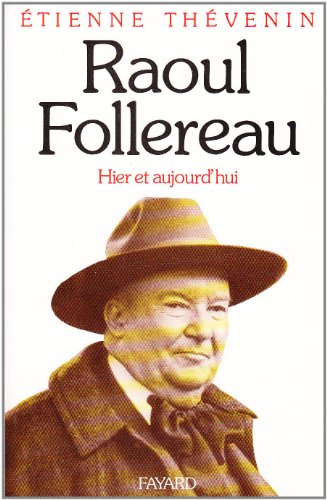 Raoul Follereau Hier et aujourd'hui