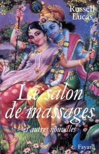 Beispielbild fr Le Salon de massages et autres nouvelles zum Verkauf von Ammareal