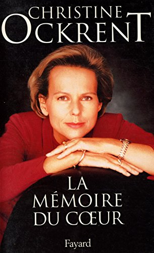 Beispielbild fr La Mmoire du coeur Ockrent, Christine zum Verkauf von JLG_livres anciens et modernes